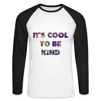 Es ist cool, nett zu sein - Unisex Baseballshirt langarm - Weiß/Schwarz - Vorne - Nik (191cm)