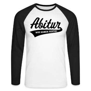 Abitur – Wir Haben Fertig! (Schulabschluss, Black) - Unisex Baseballshirt langarm - Weiß/Schwarz - Vorne - Nik (191cm)