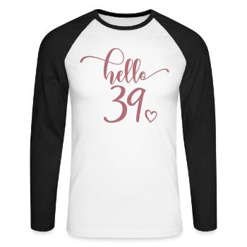Hello 39 - Cadeau mignon de 39e anniversaire pour femmes - T-shirt baseball manches longues Homme - blanc/noir - Devant - Nik (191cm)