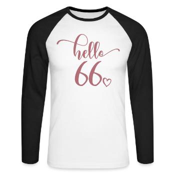 Hello 66 - Cute 66th Birthday Gift For Women - Unisex Long Sleeve Baseball T-Shirt - white/black - Front - Nik (191cm)