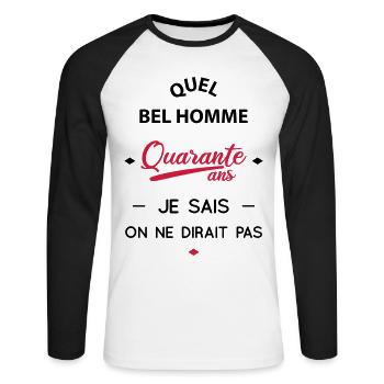 Anniversaire 40 ans - Quel bel homme - T-shirt baseball manches longues Homme - blanc/noir - Devant - Nik (191cm)