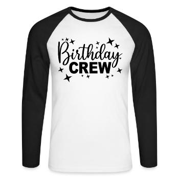 Birthday Crew Matching Group Birthday Party Outfit - Unisex Long Sleeve Baseball T-Shirt - white/black - Front - Nik (191cm)