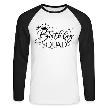 Birthday Squad Matching Group Birthday Party Gift - Unisex Long Sleeve Baseball T-Shirt - white/black - Front - Nik (191cm)
