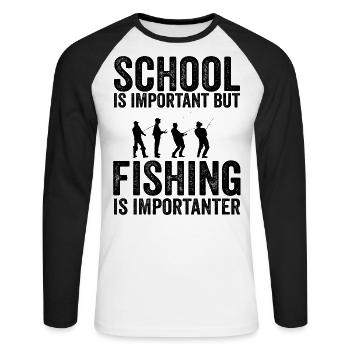 School is important but fishing is importanter - Unisex Long Sleeve Baseball T-Shirt - white/black - Front - Nik (191cm)