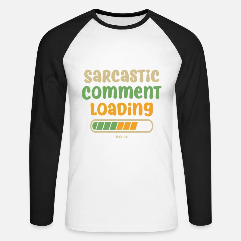 Sarcastic comment loading - please wait - Unisex Baseballshirt langarm - Weiß/Schwarz