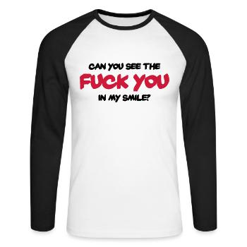 Can you see the "Fuck You" in my smile? - Unisex Baseballshirt langarm - Weiß/Schwarz - Vorne - Nik (191cm)