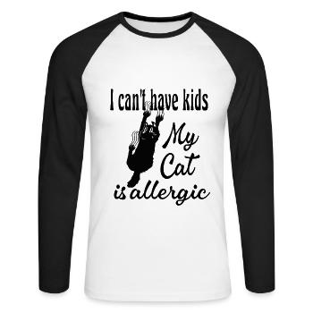 I Can't Have Kids My Cat Is Allergic - Unisex Long Sleeve Baseball T-Shirt - white/black - Front - Nik (191cm)