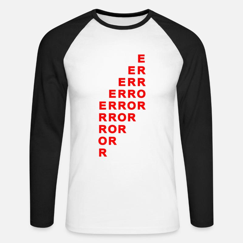 Error Spruch Sprüche - Unisex Baseballshirt langarm - Weiß/Schwarz