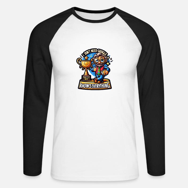 I dont need google - Unisex Baseballshirt langarm - Weiß/Schwarz