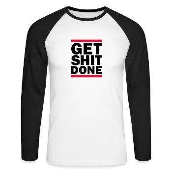 Get Shit Done - Unisex Long Sleeve Baseball T-Shirt - white/black - Front - Nik (191cm)