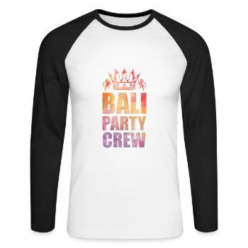 Bali Party Crew Saying - Unisex Long Sleeve Baseball T-Shirt - white/black - Front - Nik (191cm)