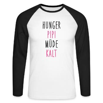 Hunger, Pipi, Müde, Kalt - Unisex Baseballshirt langarm - Weiß/Schwarz - Vorne - Nik (191cm)