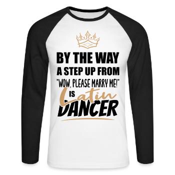 Latin dancers are the most attractive - Unisex Long Sleeve Baseball T-Shirt - white/black - Front - Nik (191cm)