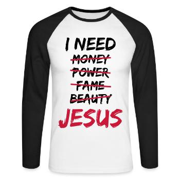 I need Jesus - Unisex Long Sleeve Baseball T-Shirt - white/black - Front - Nik (191cm)