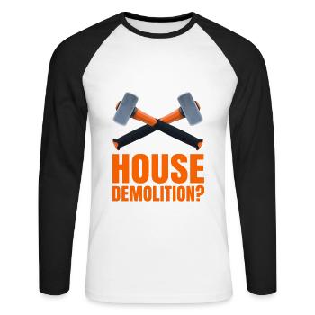 Haus Zerstörung Renovierung Geschenk - Unisex Baseballshirt langarm - Weiß/Schwarz - Vorne - Nik (191cm)