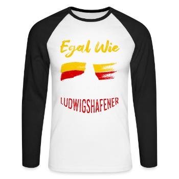 Egal Wie Geil Du Bist Ich Bin Ludwigshafener - Unisex Baseballshirt langarm - Weiß/Schwarz - Vorne - Nik (191cm)