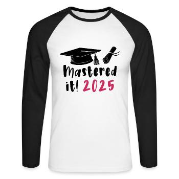 Gemeistert 2025 Master Abschluss Graduiert 2025 - Unisex Baseballshirt langarm - Weiß/Schwarz - Vorne - Nik (191cm)