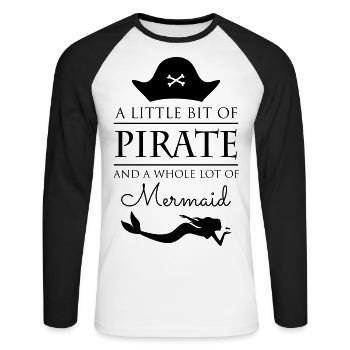 A Little Bit of Pirate A Whole Lot of Mermaid - Unisex Baseballshirt langarm - Weiß/Schwarz - Vorne - Nik (191cm)