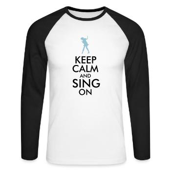 Keep Calm And Sing On - Unisex Long Sleeve Baseball T-Shirt - white/black - Front - Nik (191cm)