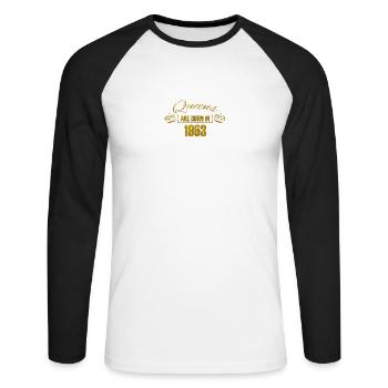 queens are born in 1963 - Geburtstag Koenigin Gold - Unisex Baseballshirt langarm - Weiß/Schwarz - Vorne - Nik (191cm)