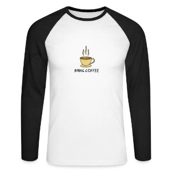Bring Coffee - Unisex Long Sleeve Baseball T-Shirt - white/black - Front - Nik (191cm)
