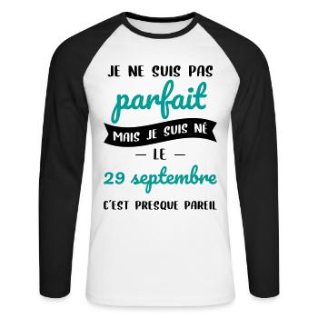 Anniversaire - Pas parfait mais né le 29 Septembre - T-shirt baseball manches longues Homme - blanc/noir - Devant - Nik (191cm)