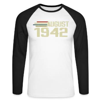 Born August 1942 Anniversary August 1942 Year - Unisex Long Sleeve Baseball T-Shirt - white/black - Front - Nik (191cm)