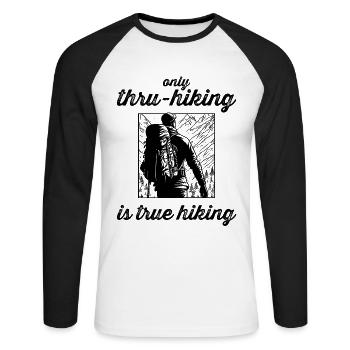 only thru-hiking is true hiking - Unisex Long Sleeve Baseball T-Shirt - white/black - Front - Nik (191cm)