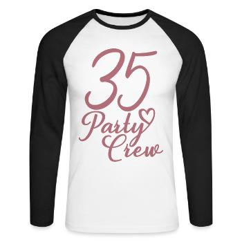 35 Party Crew 35. Geburtstag 35 Jahre alt - Unisex Baseballshirt langarm - Weiß/Schwarz - Vorne - Nik (191cm)