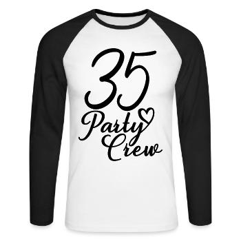 35 Party Crew 35. Geburtstag 35 Jahre alt - Unisex Baseballshirt langarm - Weiß/Schwarz - Vorne - Nik (191cm)