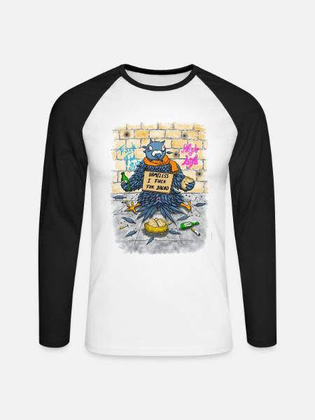 Obdachlose Taube-Lustiger Spruch, Dirty Version - Unisex Baseballshirt langarm - Weiß/Schwarz