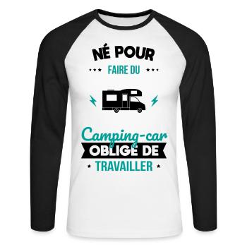 Né pour faire du camping-car Obligé de travailler - T-shirt baseball manches longues Homme - blanc/noir - Devant - Nik (191cm)