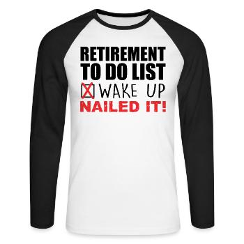 Retirement Design For Men Women Retired People - Unisex Long Sleeve Baseball T-Shirt - white/black - Front - Nik (191cm)