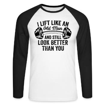 Ich hebe wie ein alter Mann und sehe immer noch besser aus als - Unisex Baseballshirt langarm - Weiß/Schwarz - Vorne - Nik (191cm)