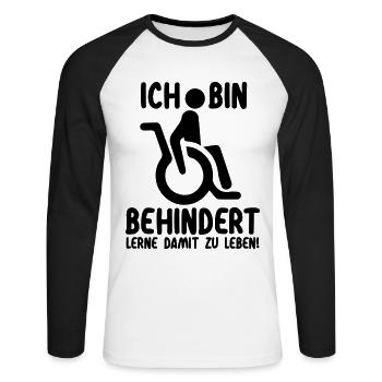 Ja, ich bin behindert | Rollstuhl Handicap - Unisex Baseballshirt langarm - Weiß/Schwarz - Vorne - Nik (191cm)