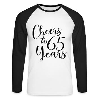 Cheers To 65 Years 65th Birthday Anniversary - Unisex Long Sleeve Baseball T-Shirt - white/black - Front - Nik (191cm)