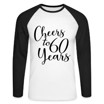 Prost auf 60 Jahre 60. Geburtstag - Unisex Baseballshirt langarm - Weiß/Schwarz - Vorne - Nik (191cm)