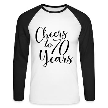 Cheers To 70 Years 70th Birthday Anniversary - Unisex Long Sleeve Baseball T-Shirt - white/black - Front - Nik (191cm)