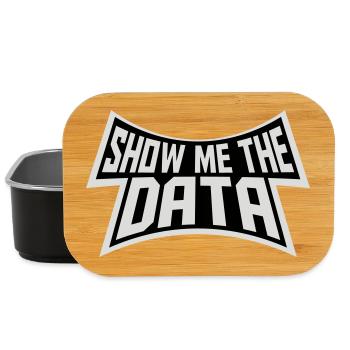 Show Me The Data Funny Nerd Analyst Sarcastic - Lunch Box - black - Front