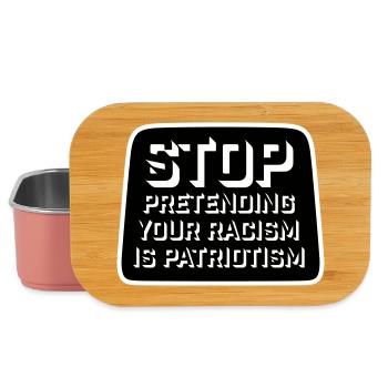 Stop Pretending Your Racism Is Patriotism Politics - Lunch Box - light pink - Front