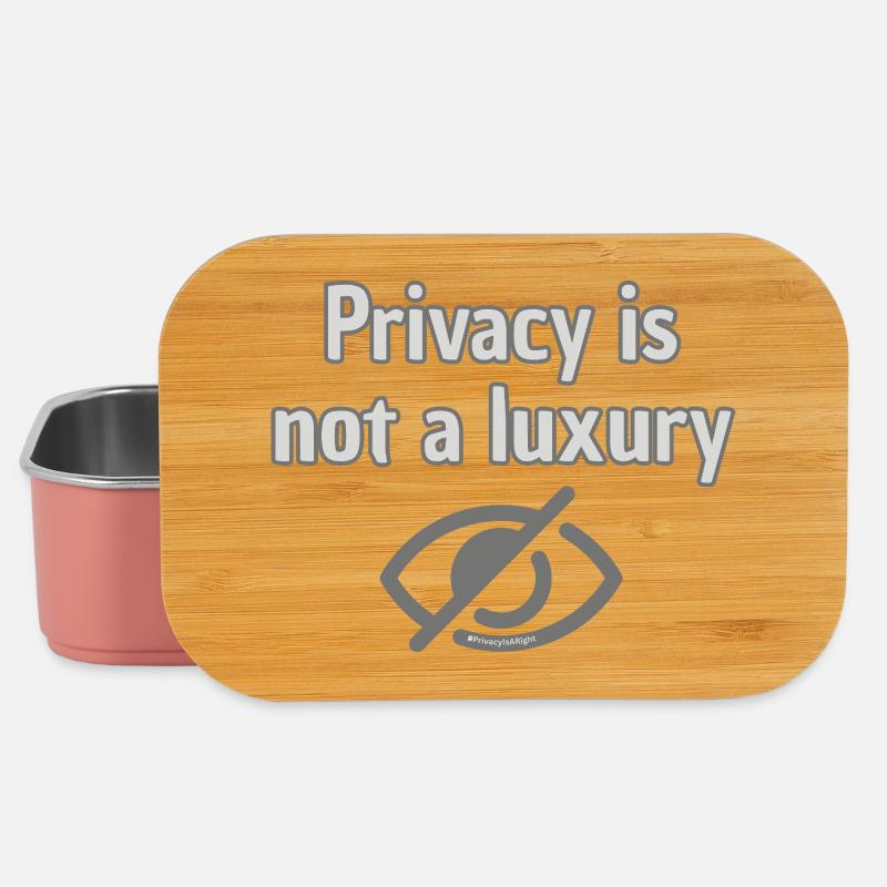 Privacy Not Luxury - Top Statement for Privacy - Lunch Box - light pink