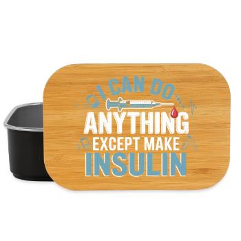 I can do everything except insulin - Lunch Box - black - Front