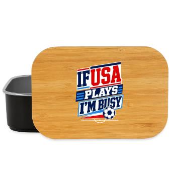 USA Soccer Fan If USA Plays I'm Busy Funny 2026 - Lunch Box - black - Front