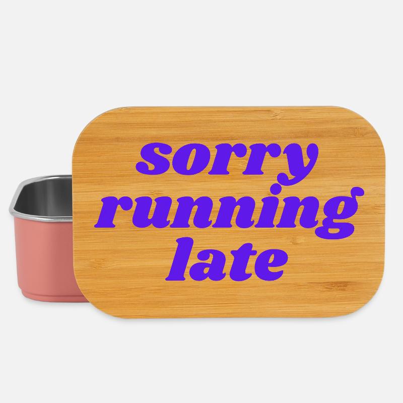 sorry running late - Lunch Box - light pink