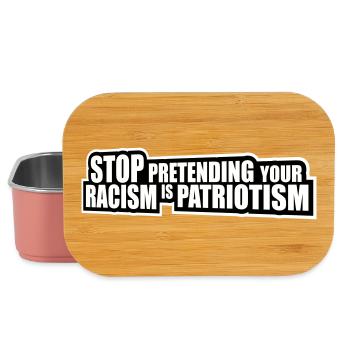 Stop Pretending Your Racism Is Patriotism Politics - Lunch Box - light pink - Front