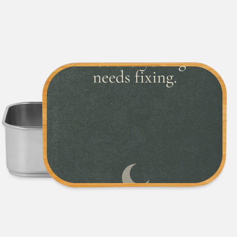 Not everything needs fixing - Lunch Box - Silber