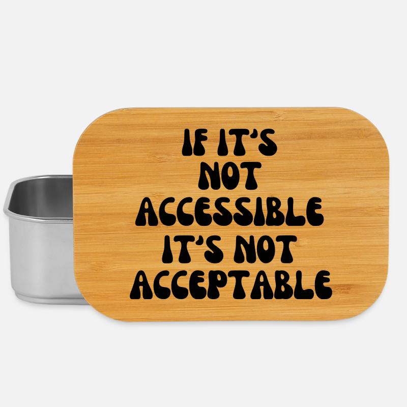 Not acceptable if it is not accessible* - Lunch Box - silver