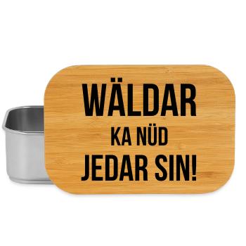 Wäldar ka nüd jedar sin! - Lunch Box - Silber - Vorne