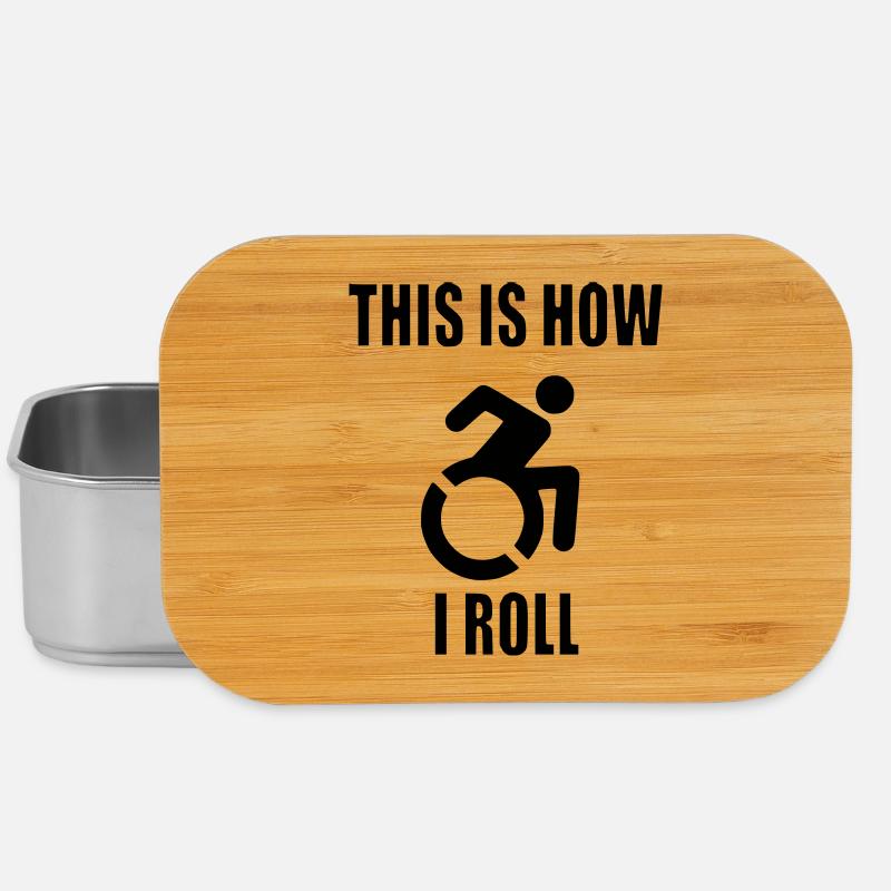This is how I roll my wheelchair # - Lunch Box - silver
