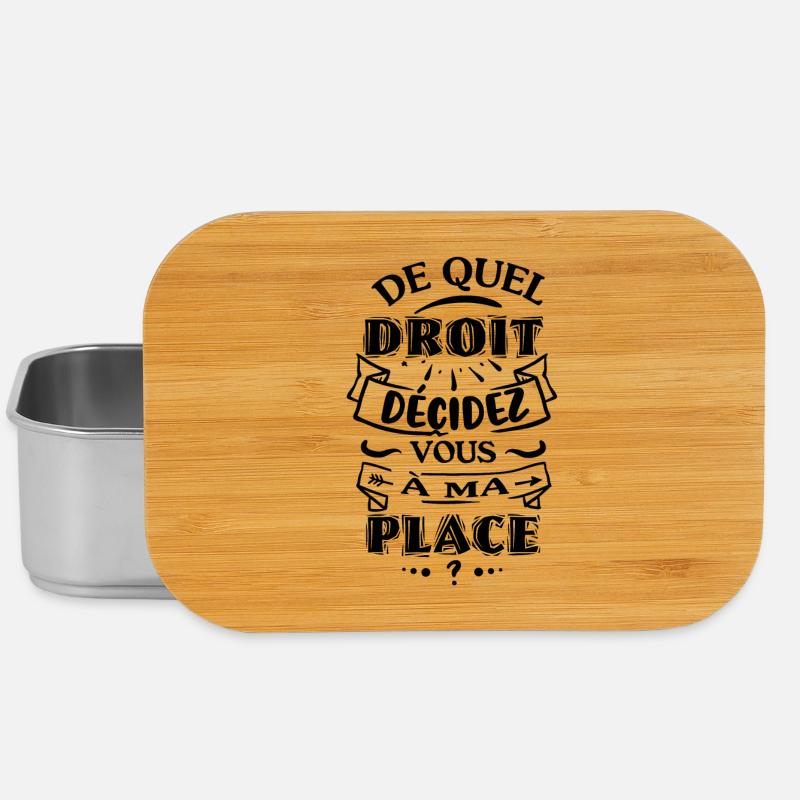 De quel droit décidez vous à ma place - Boîte à goûter - argent